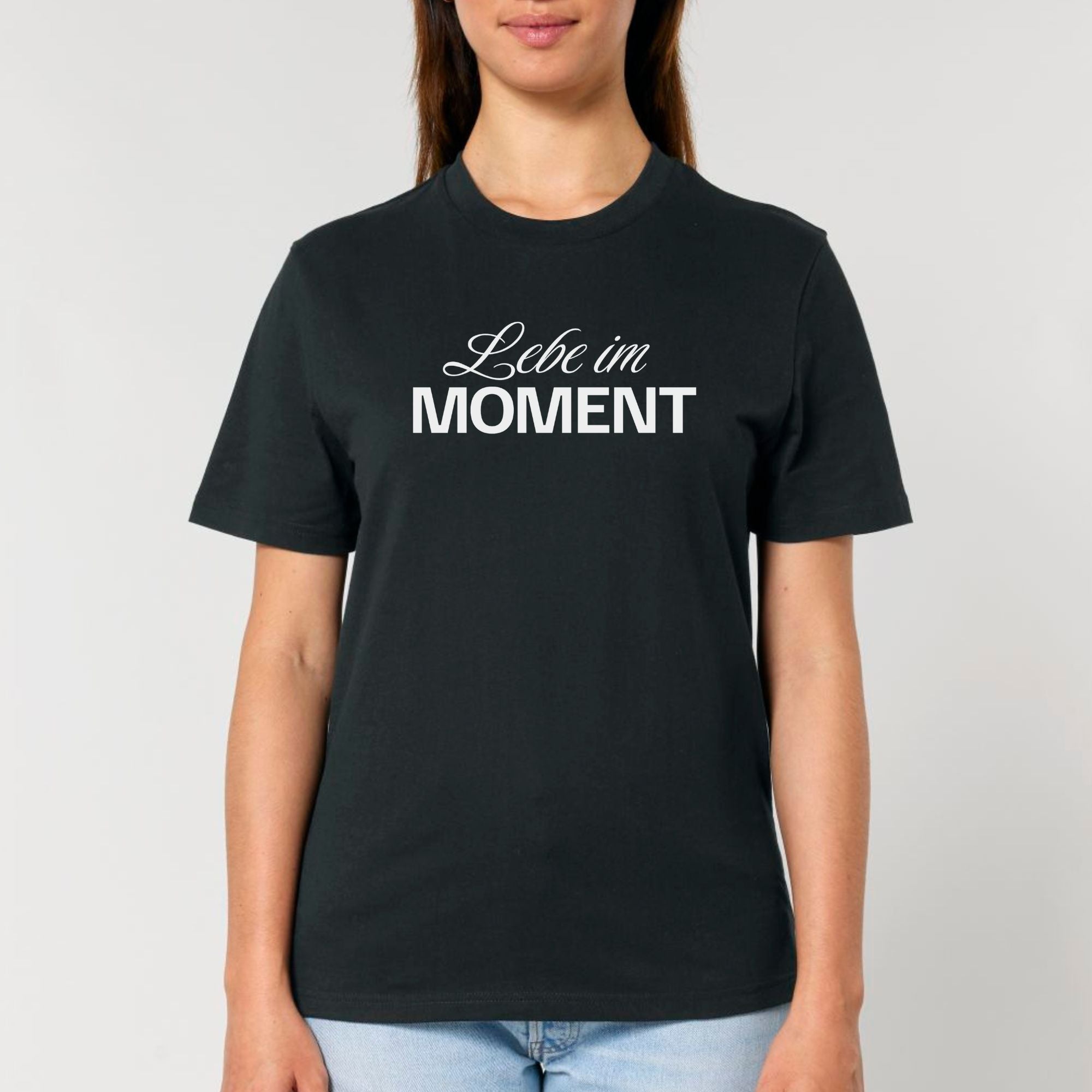 Lebe im Moment - Bio Unisex T-Shirt