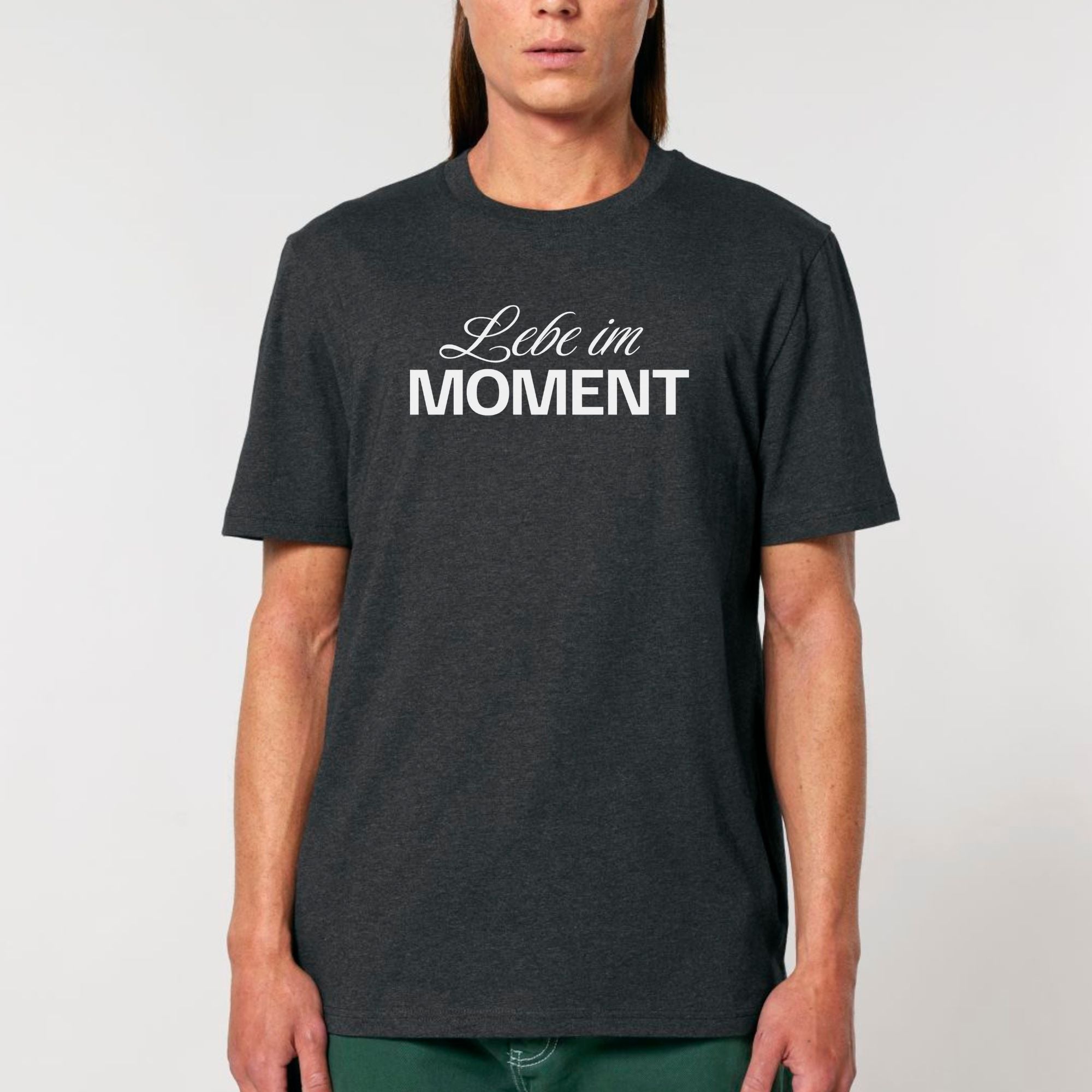 Lebe im Moment - Bio Unisex T-Shirt