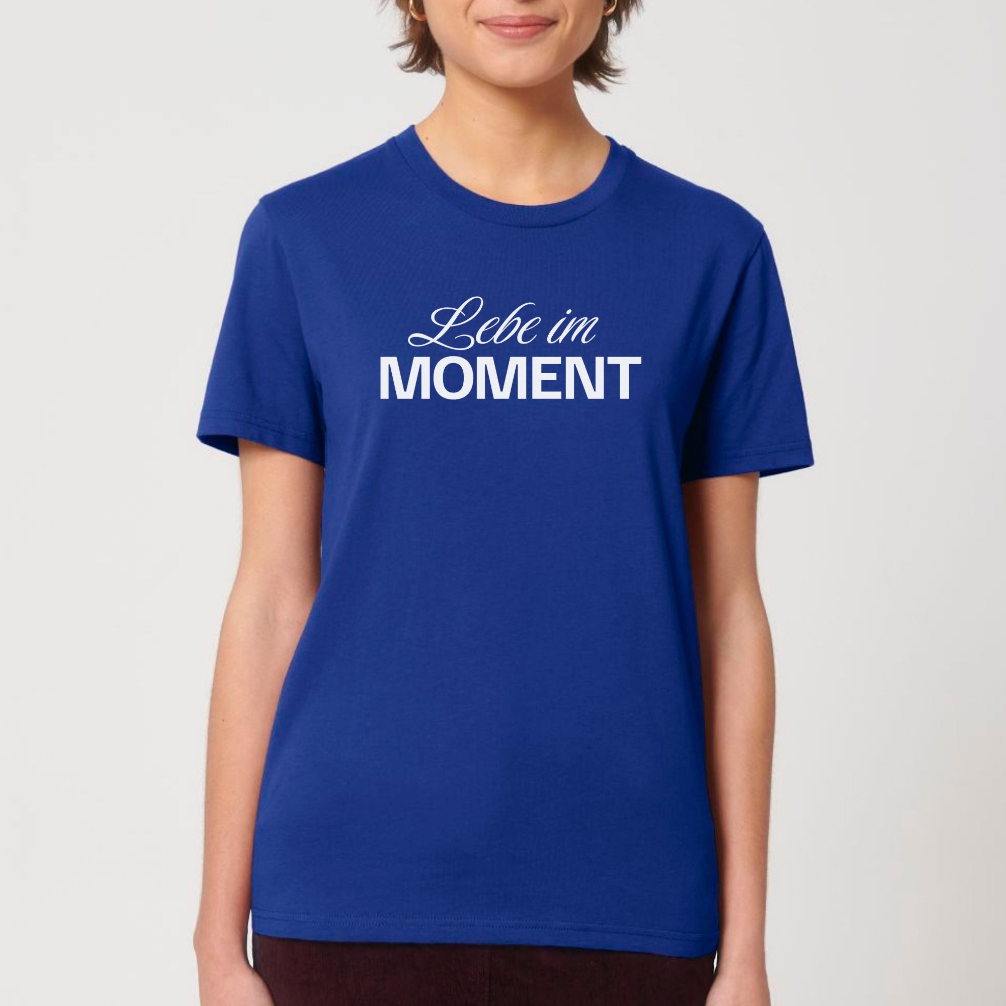 Lebe im Moment - Bio Unisex T-Shirt