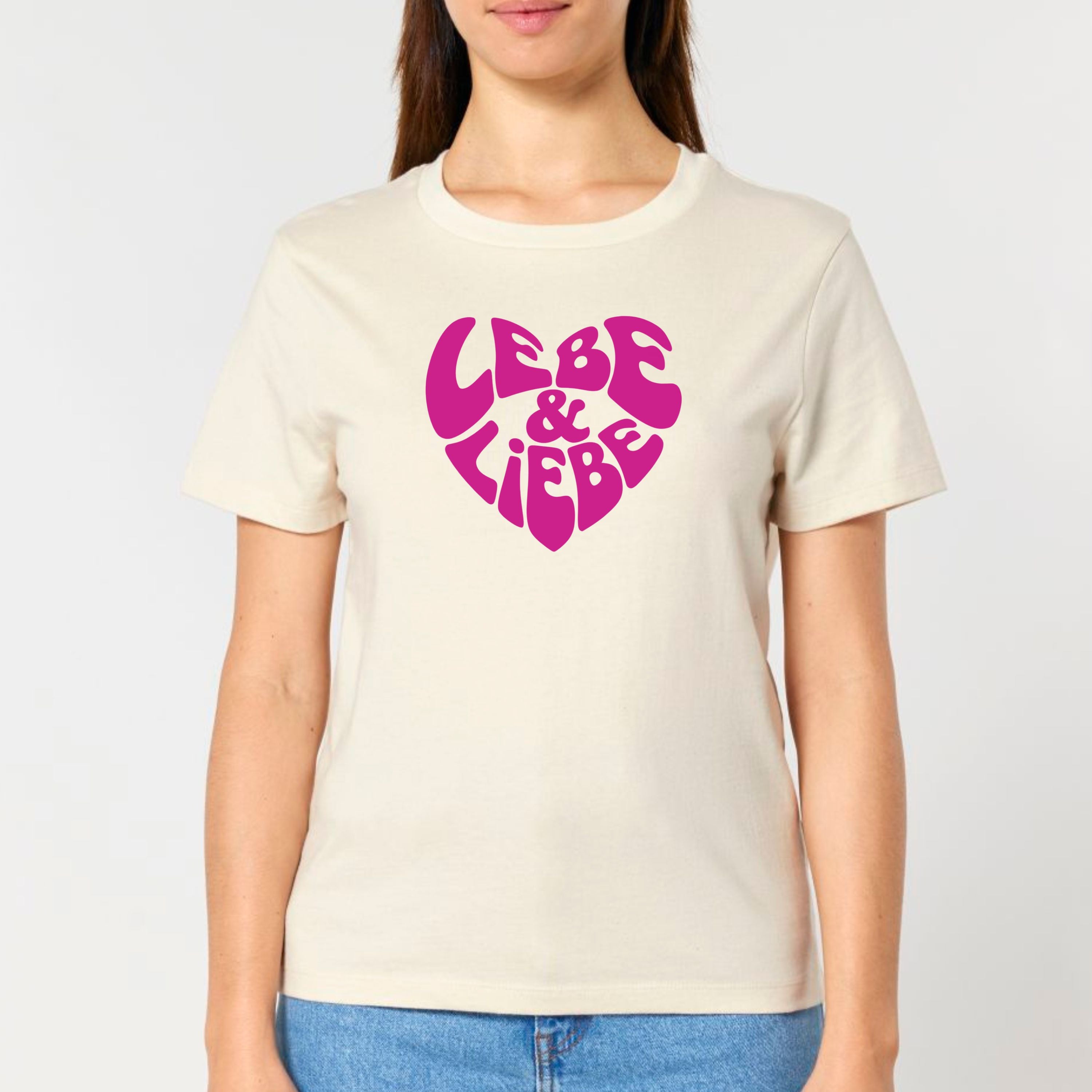 Lebe & liebe - Bio Frauen T-Shirt