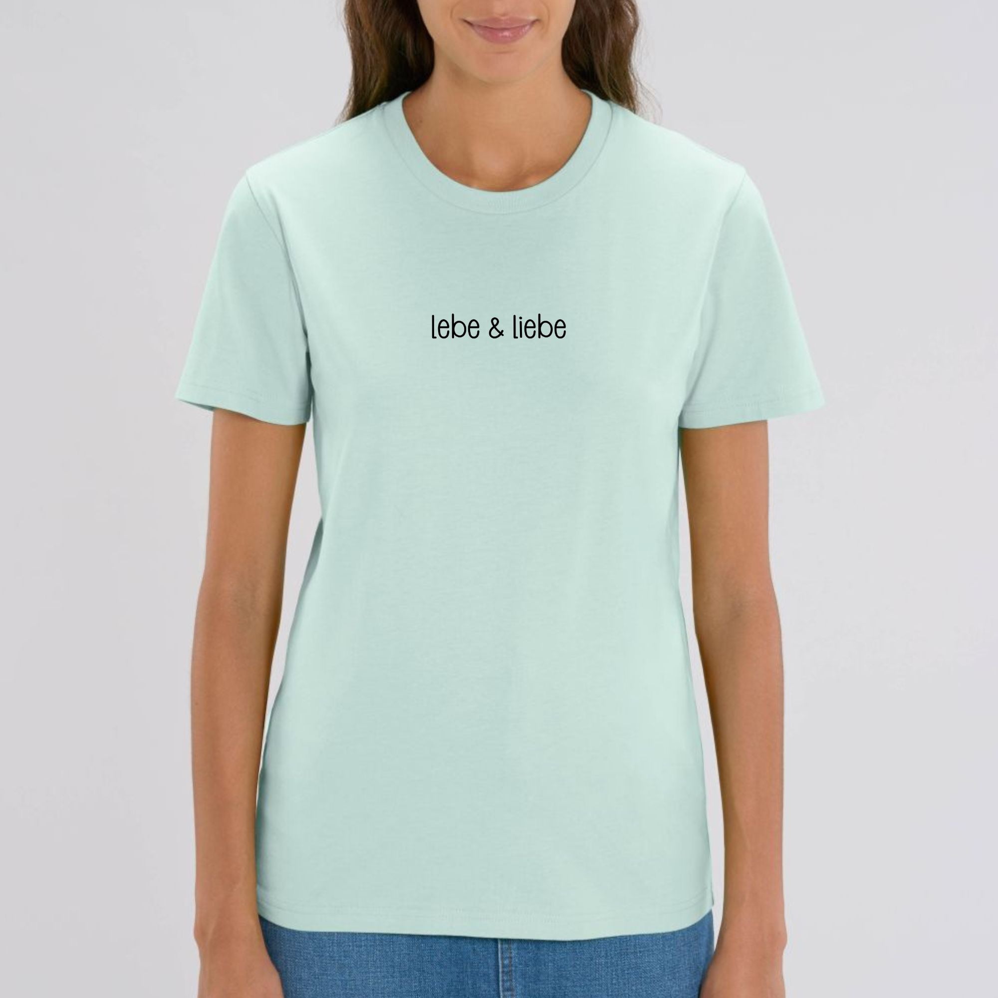 Lebe & liebe - Bio Unisex T-Shirt