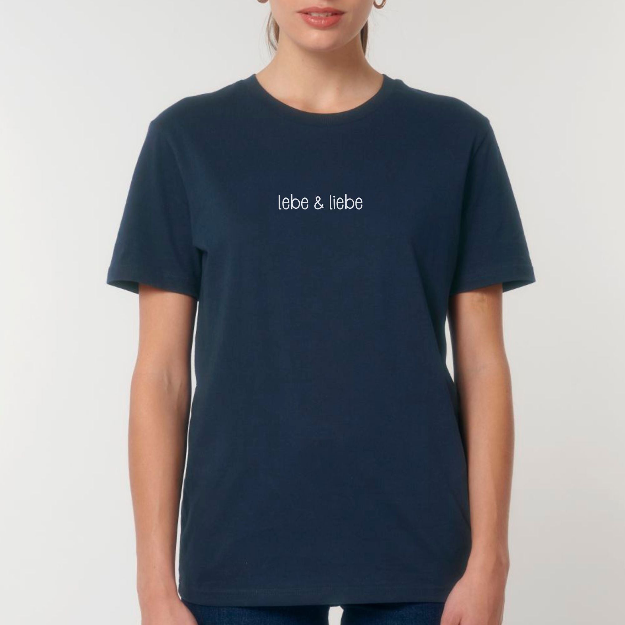 Lebe & liebe - Bio Unisex T-Shirt