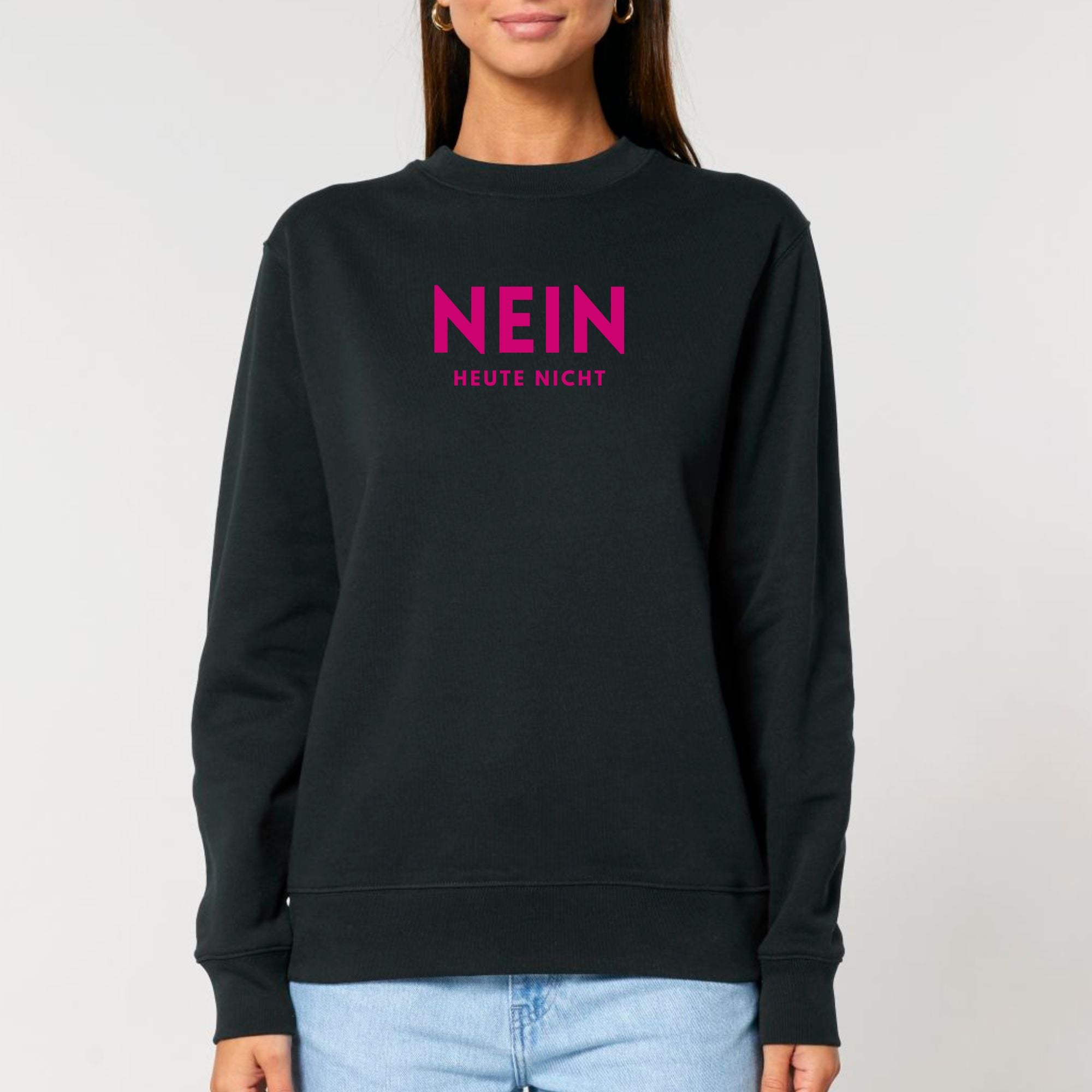 Nein, heute nicht - Bio Unisex Sweatshirt