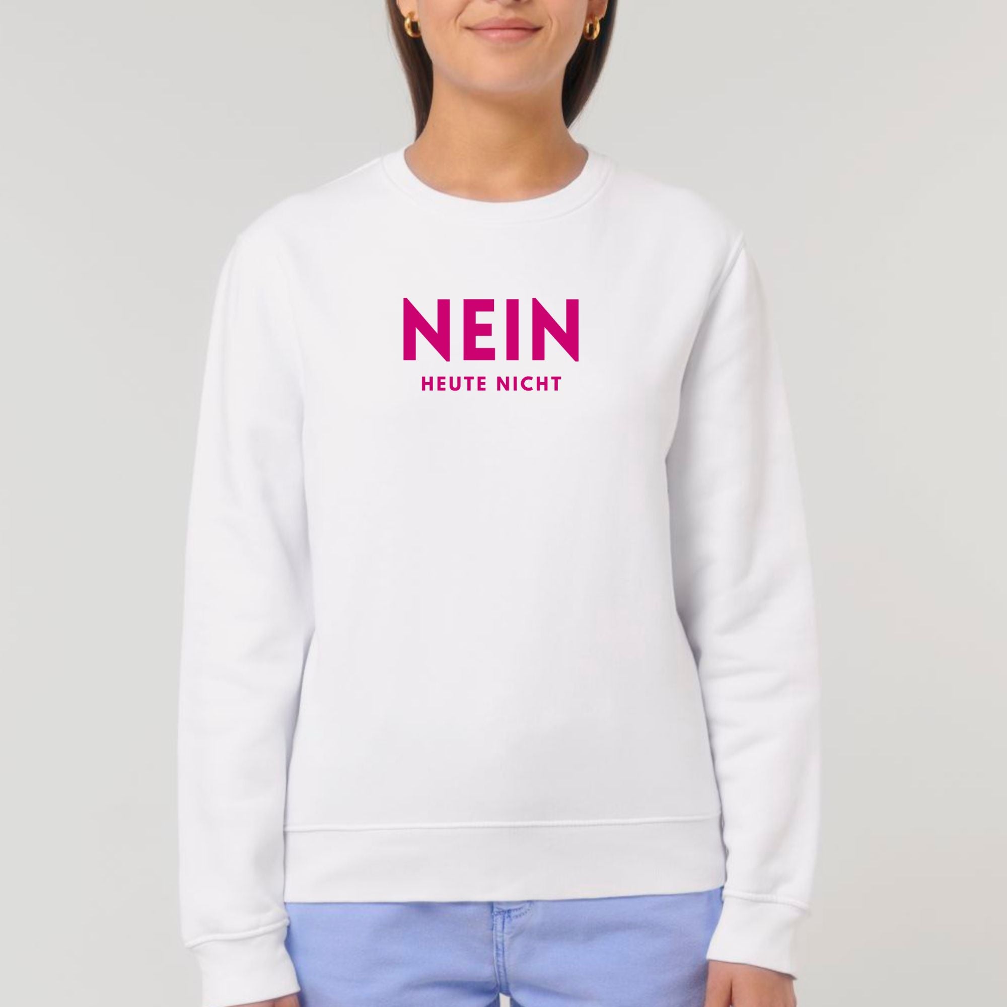 Nein, heute nicht - Bio Unisex Sweatshirt