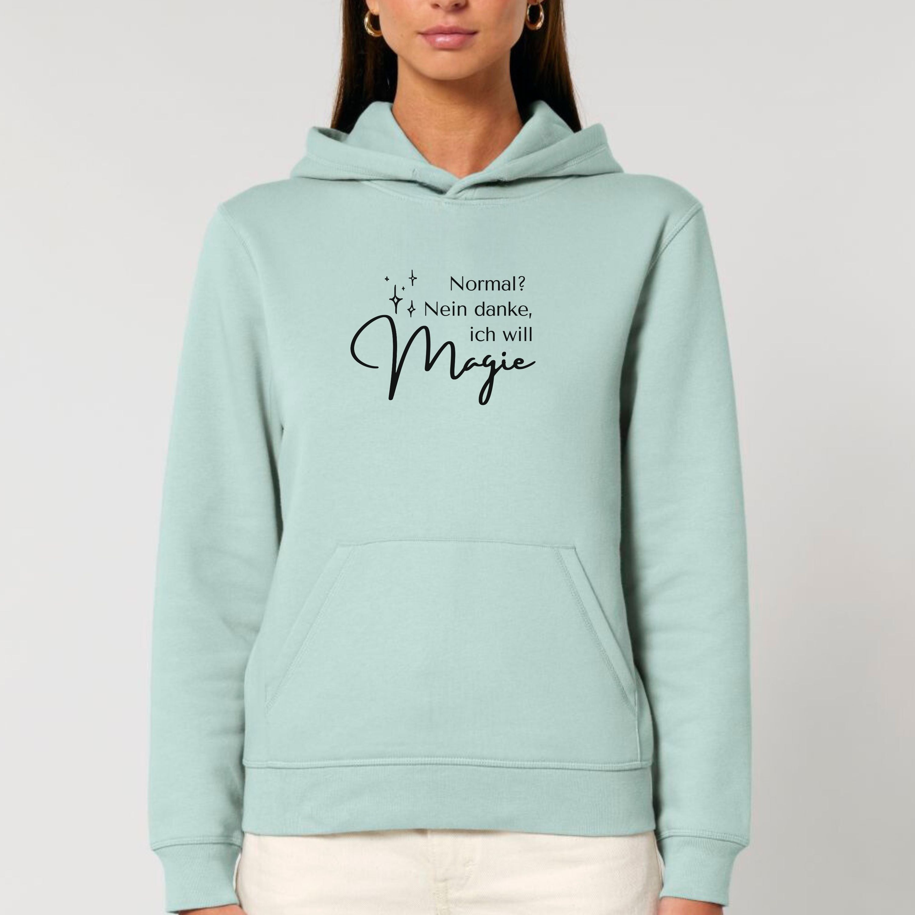 Normal? Nein danke, ich will Magie - Bio Unisex Hoodie