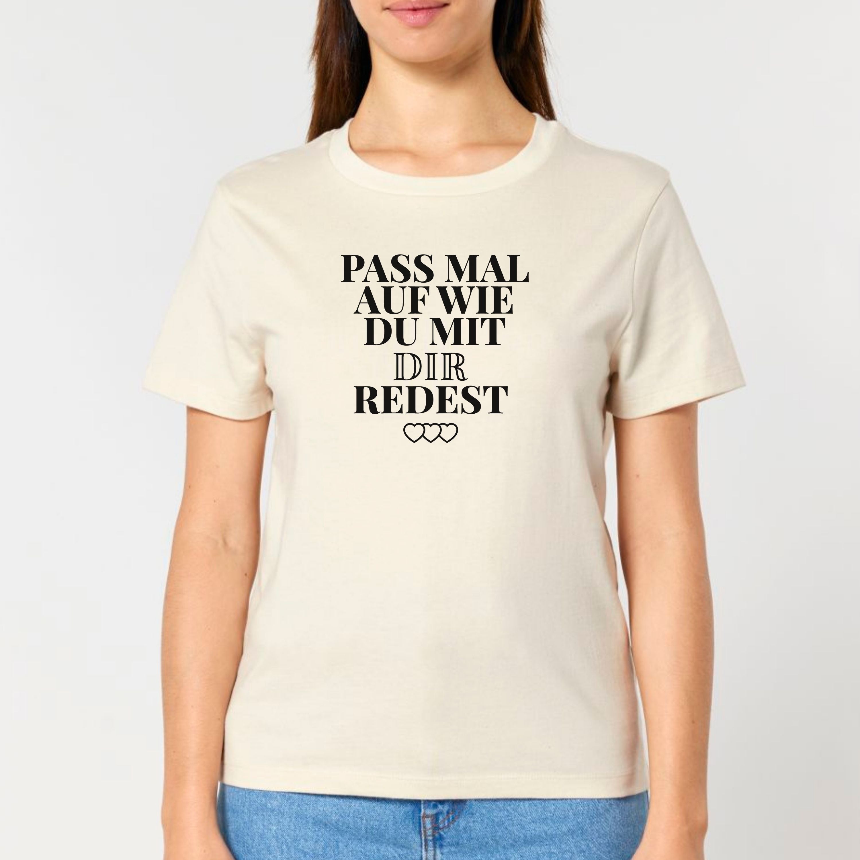 Pass mal auf - Bio Frauen T-Shirt