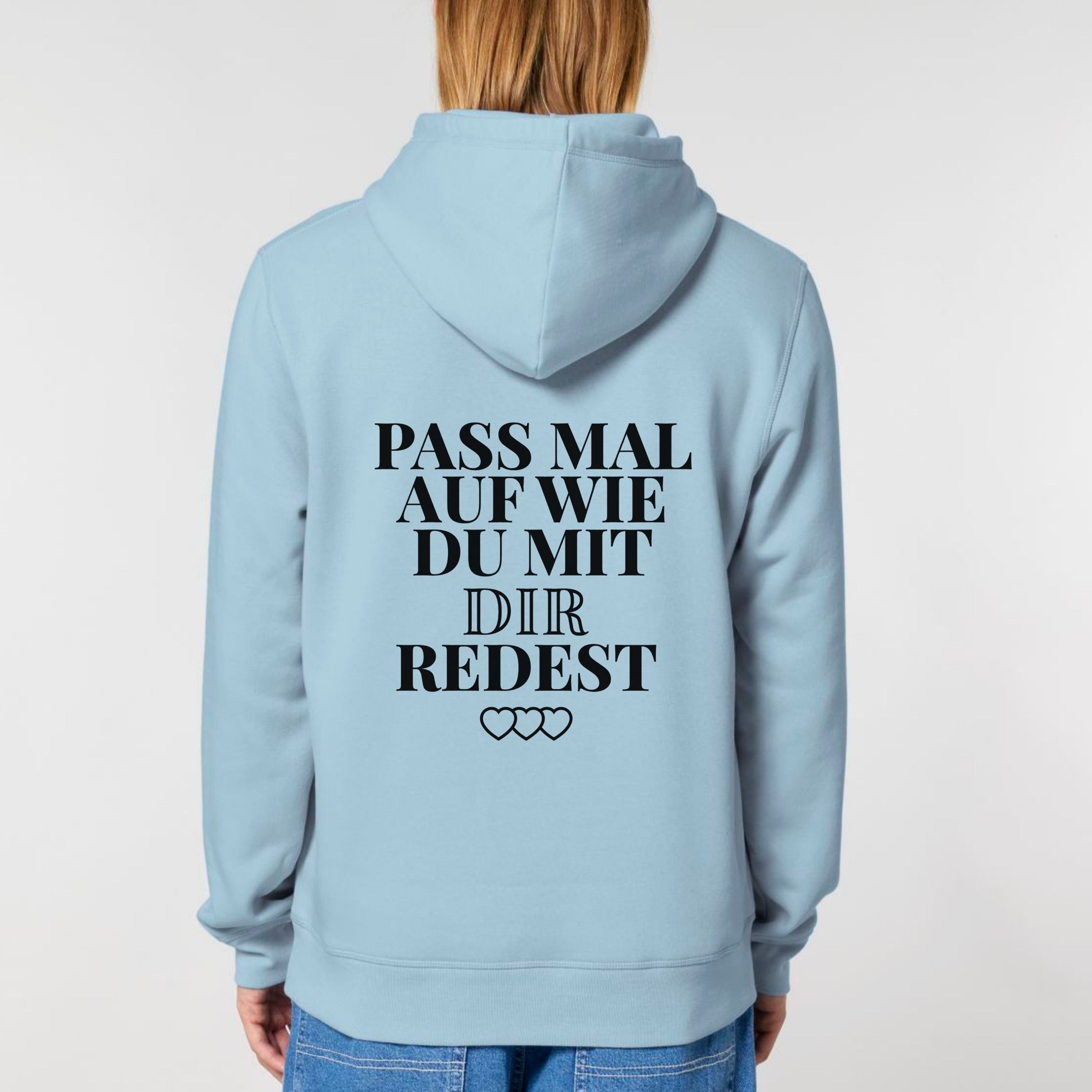 Pass mal auf - Bio Unisex Hoodie