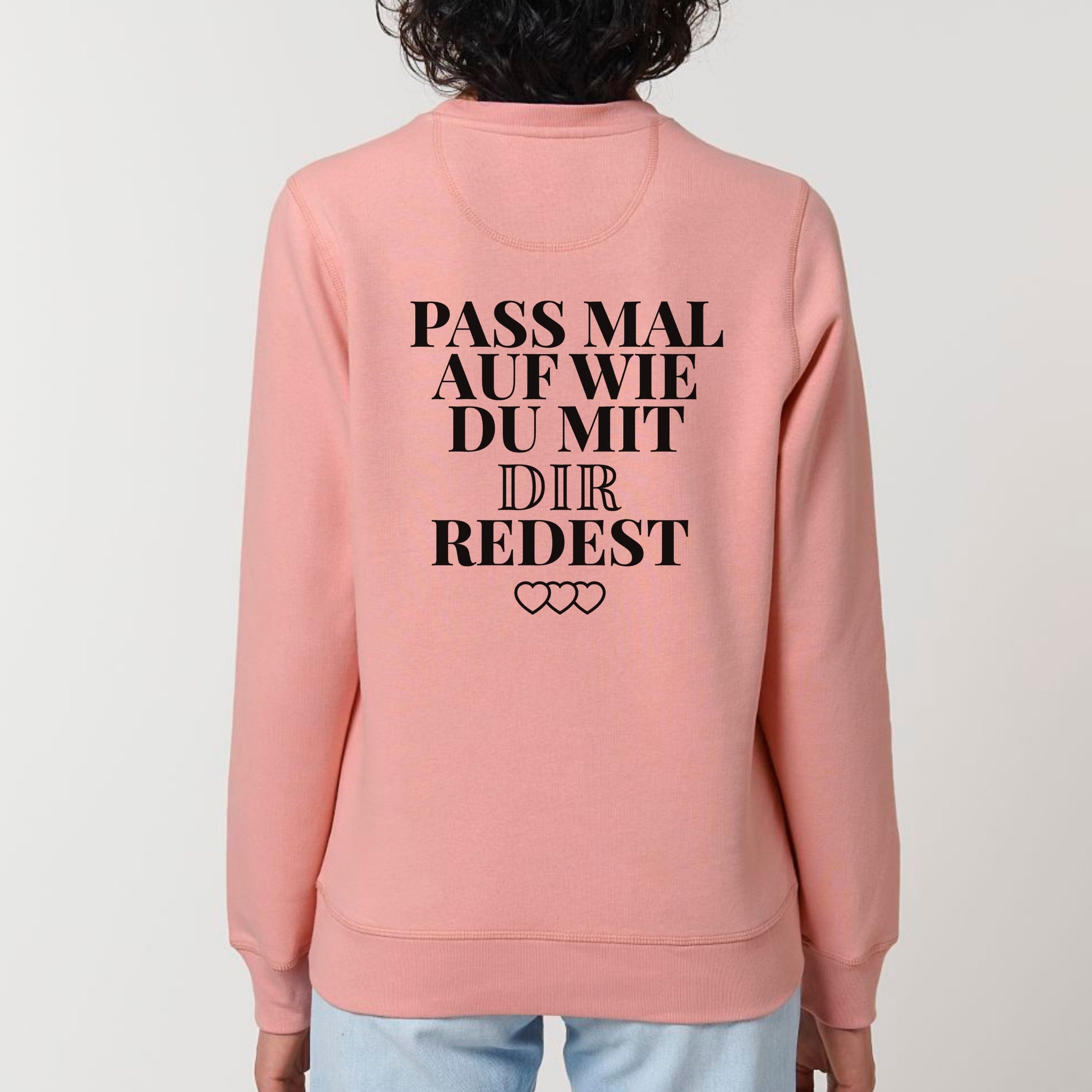 Pass mal auf - Bio Unisex Sweatshirt