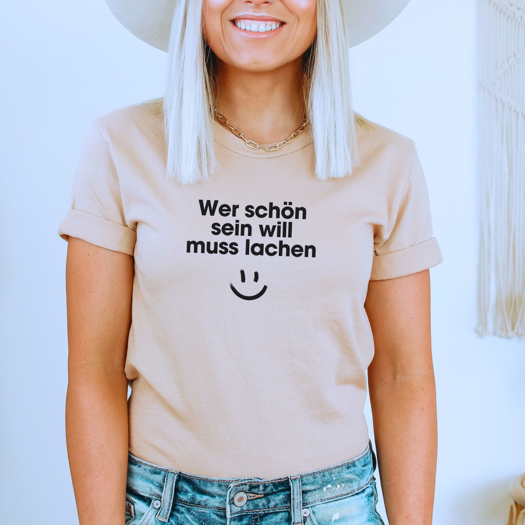 Wer schön sein will muss lachen - Bio Unisex T-Shirt