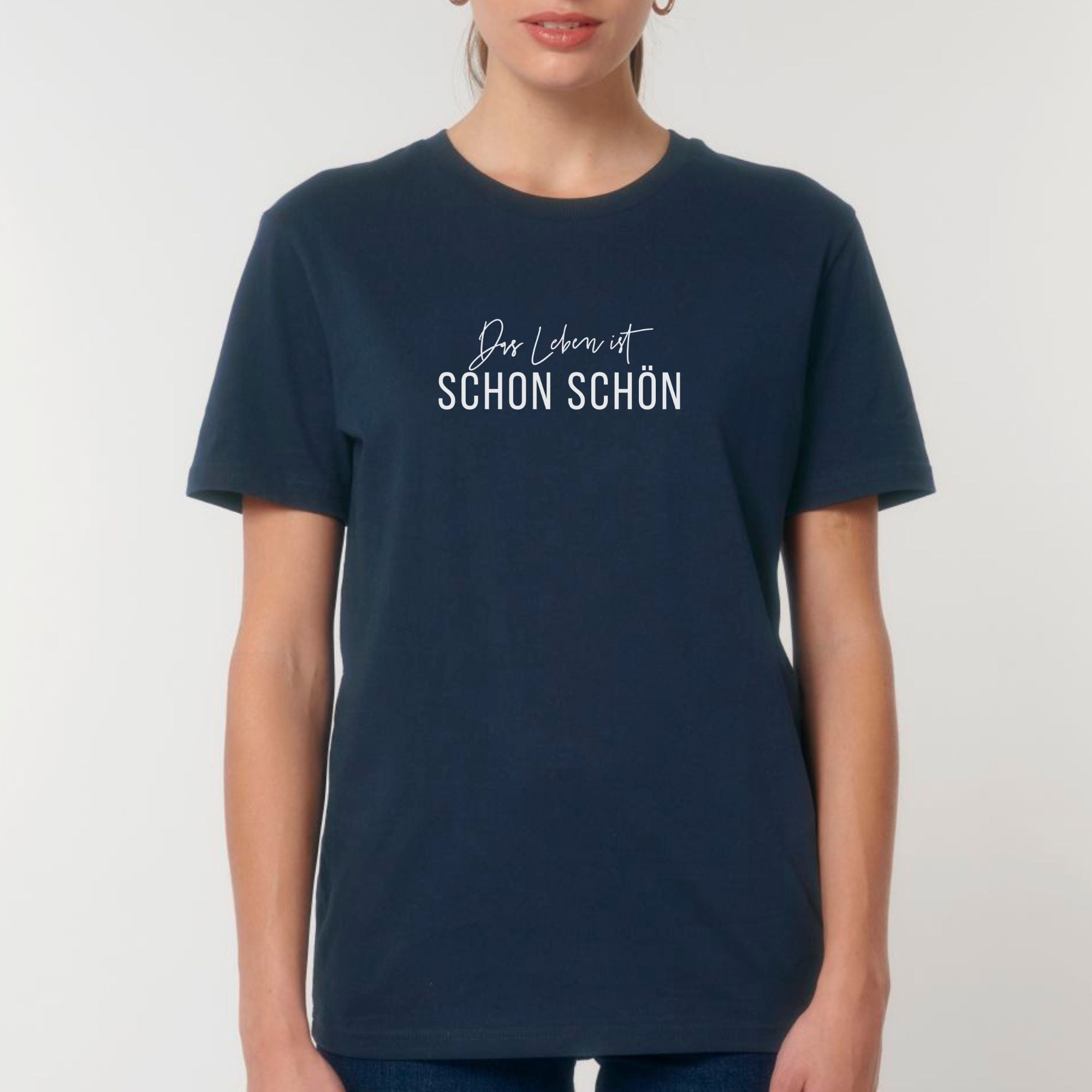 Das Leben ist schon schön - Bio Unisex T-Shirt