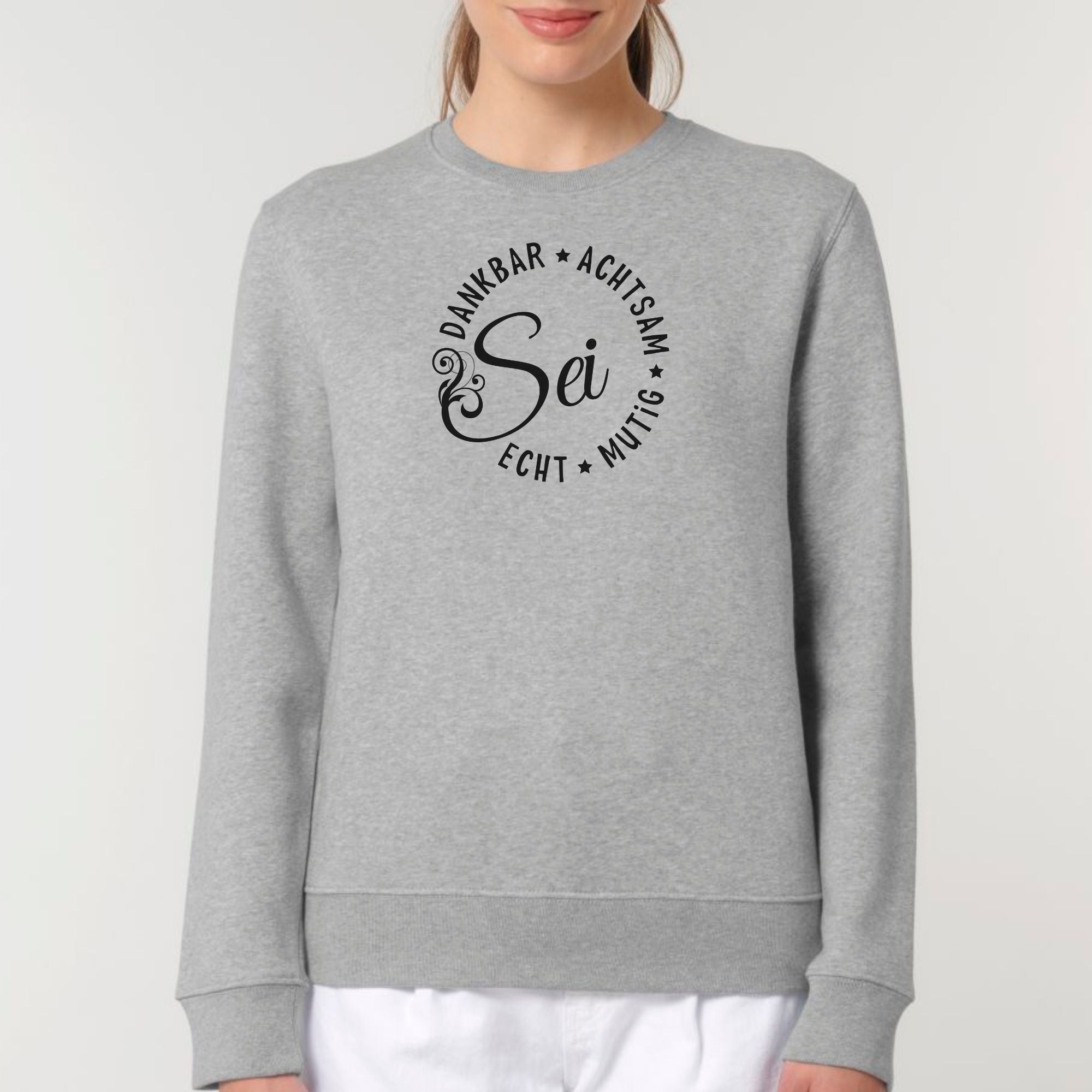 Sei dankbar, achtsam, echt und mutig - Bio Unisex Sweatshirt