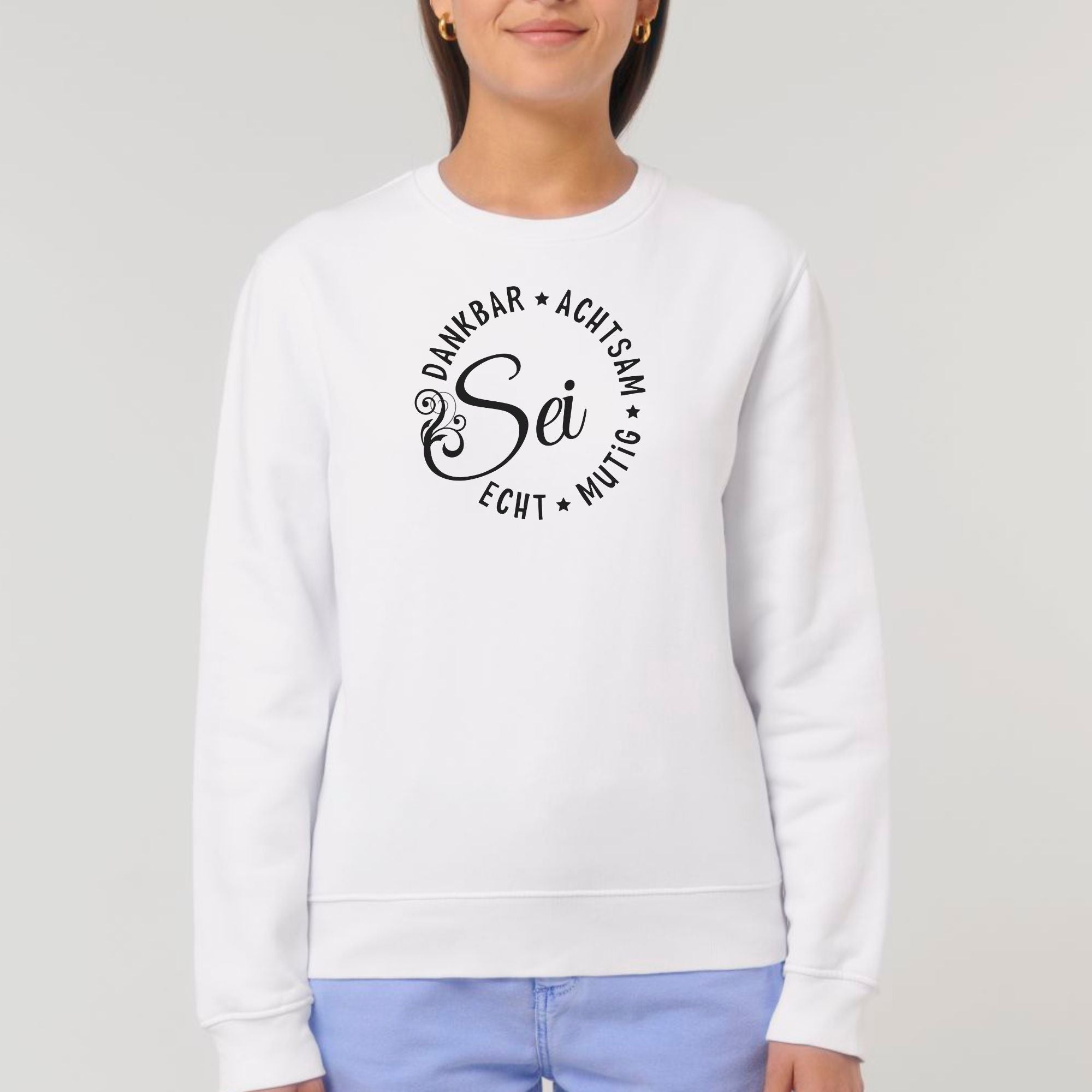 Sei dankbar, achtsam, echt und mutig - Bio Unisex Sweatshirt