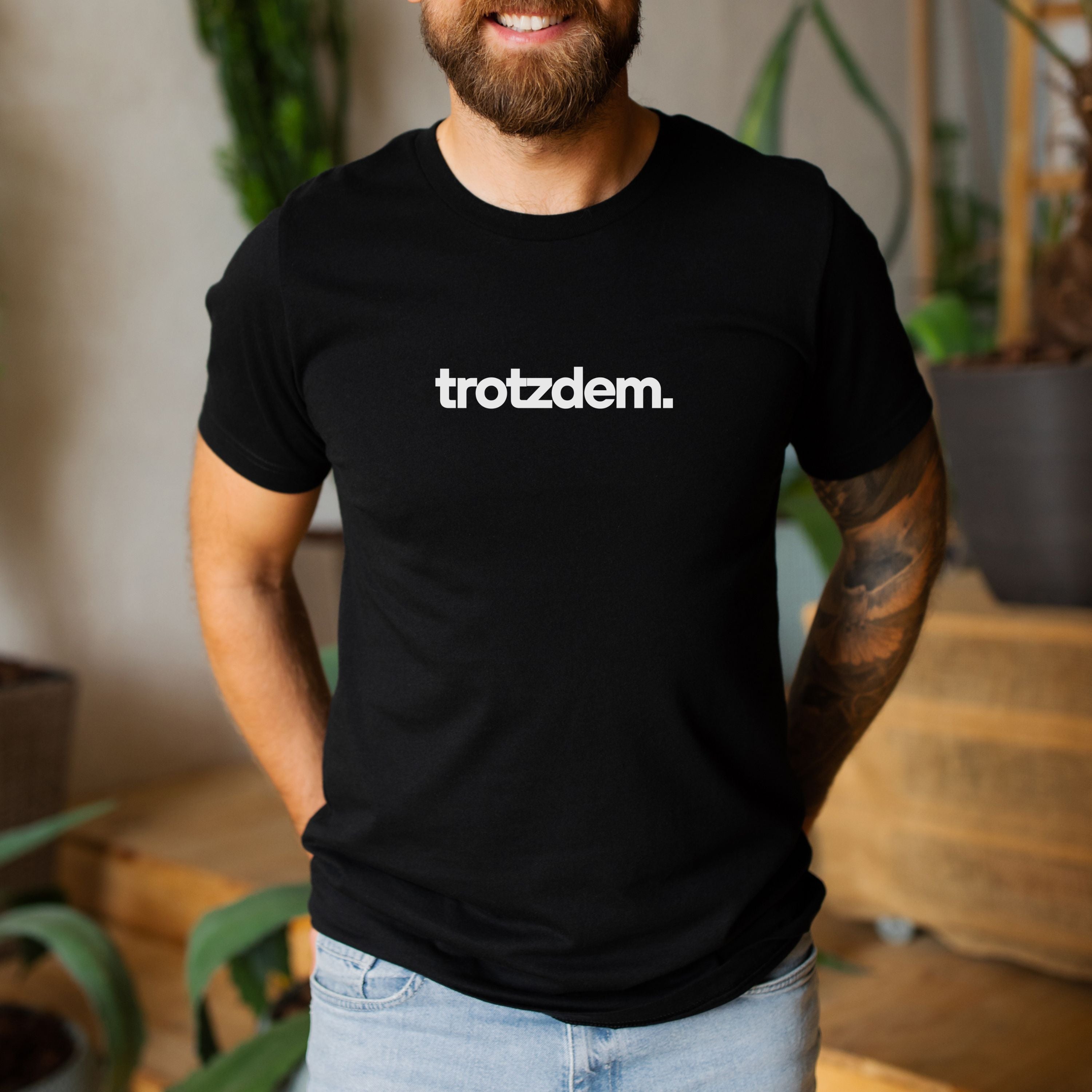 trotzdem. - Bio Unisex T-Shirt