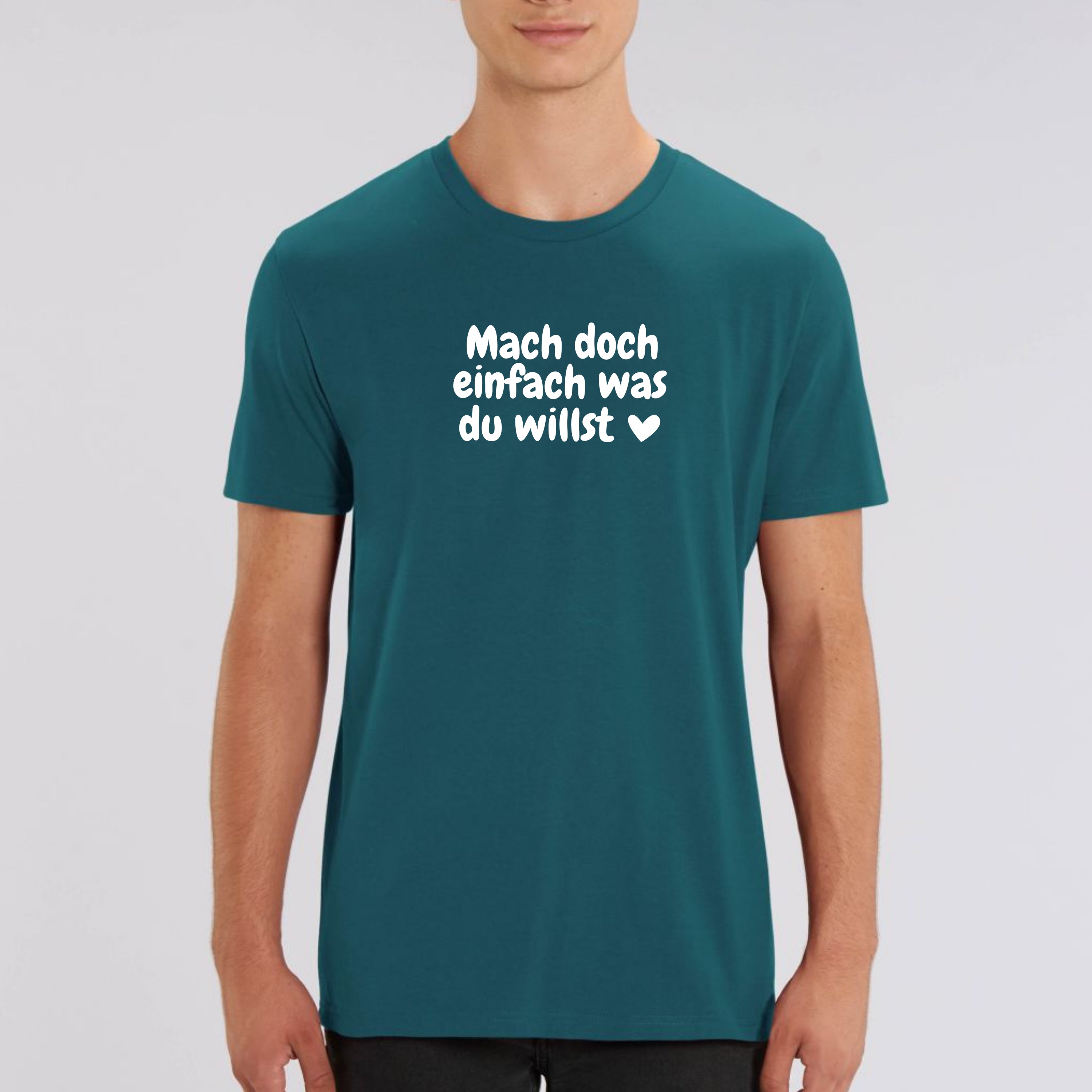 Was du willst - Bio Unisex T-Shirt