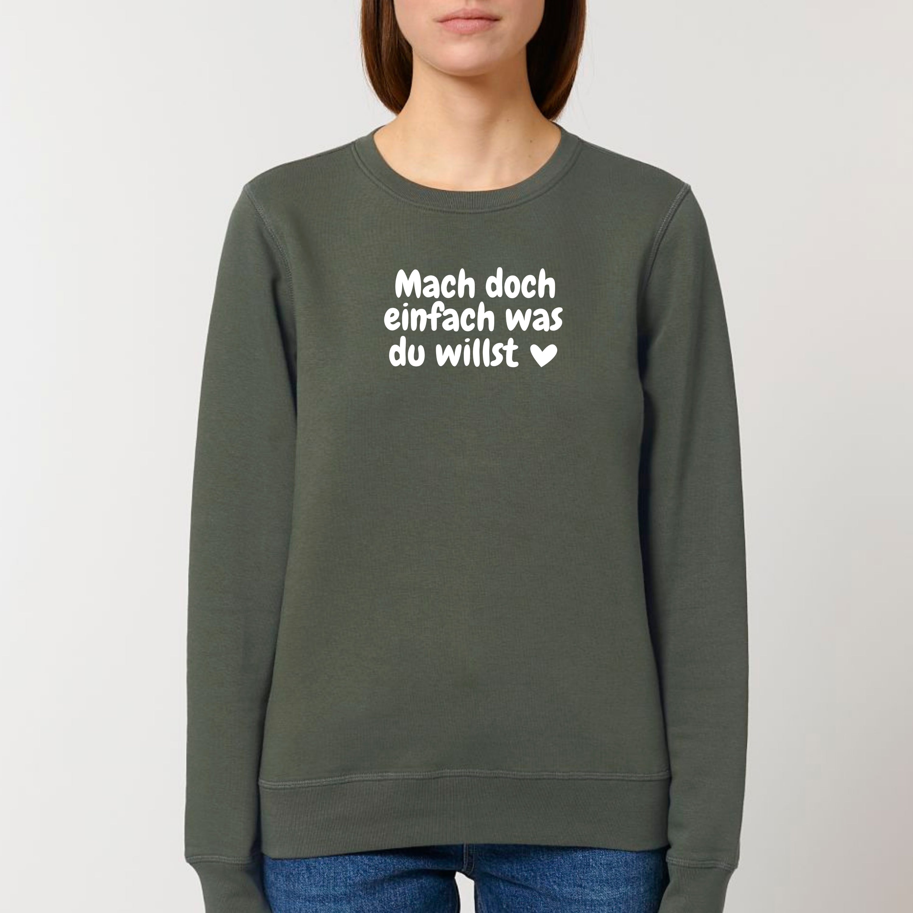 Was du willst - Bio Unisex Sweatshirt