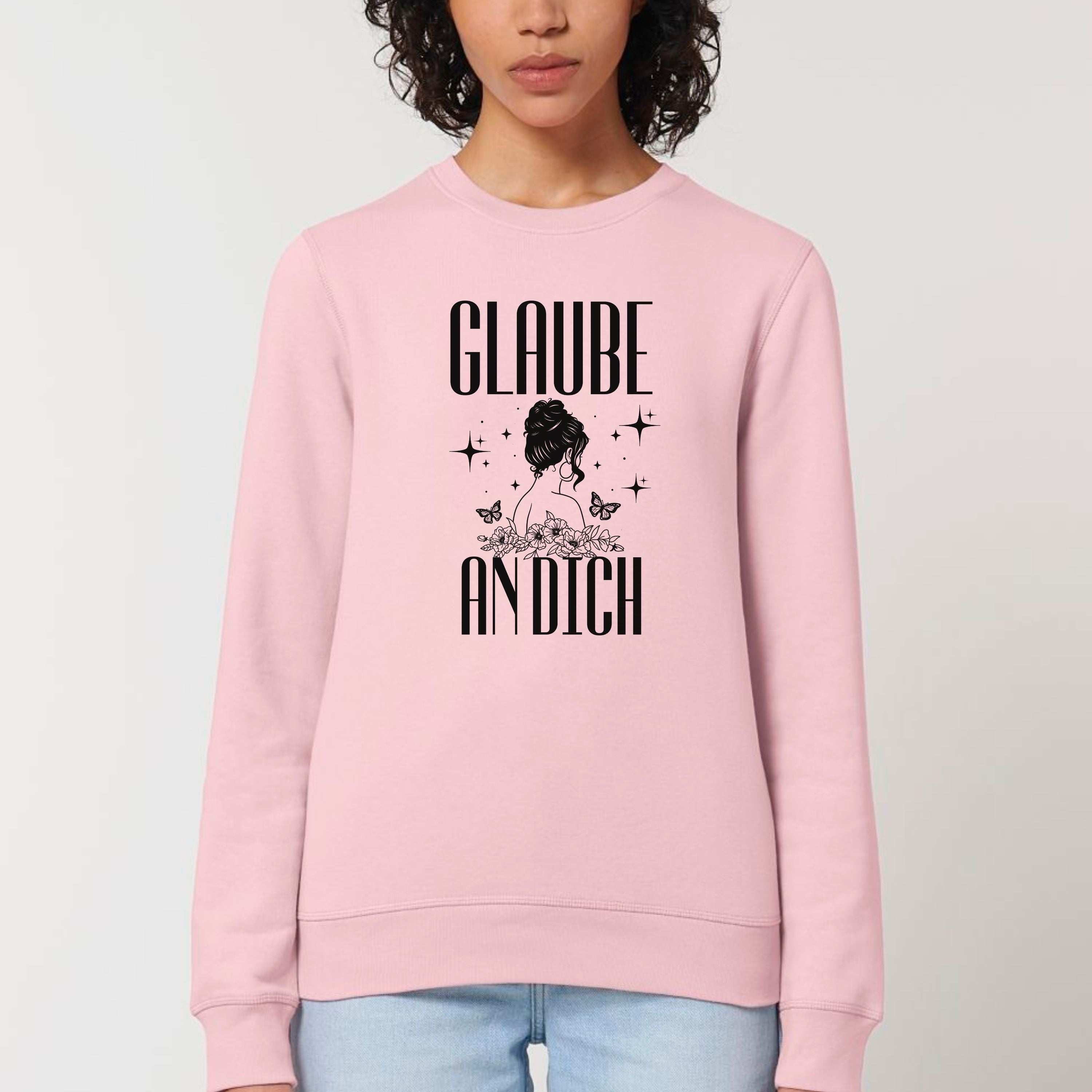 Glaube an dich - Bio Unisex Sweatshirt