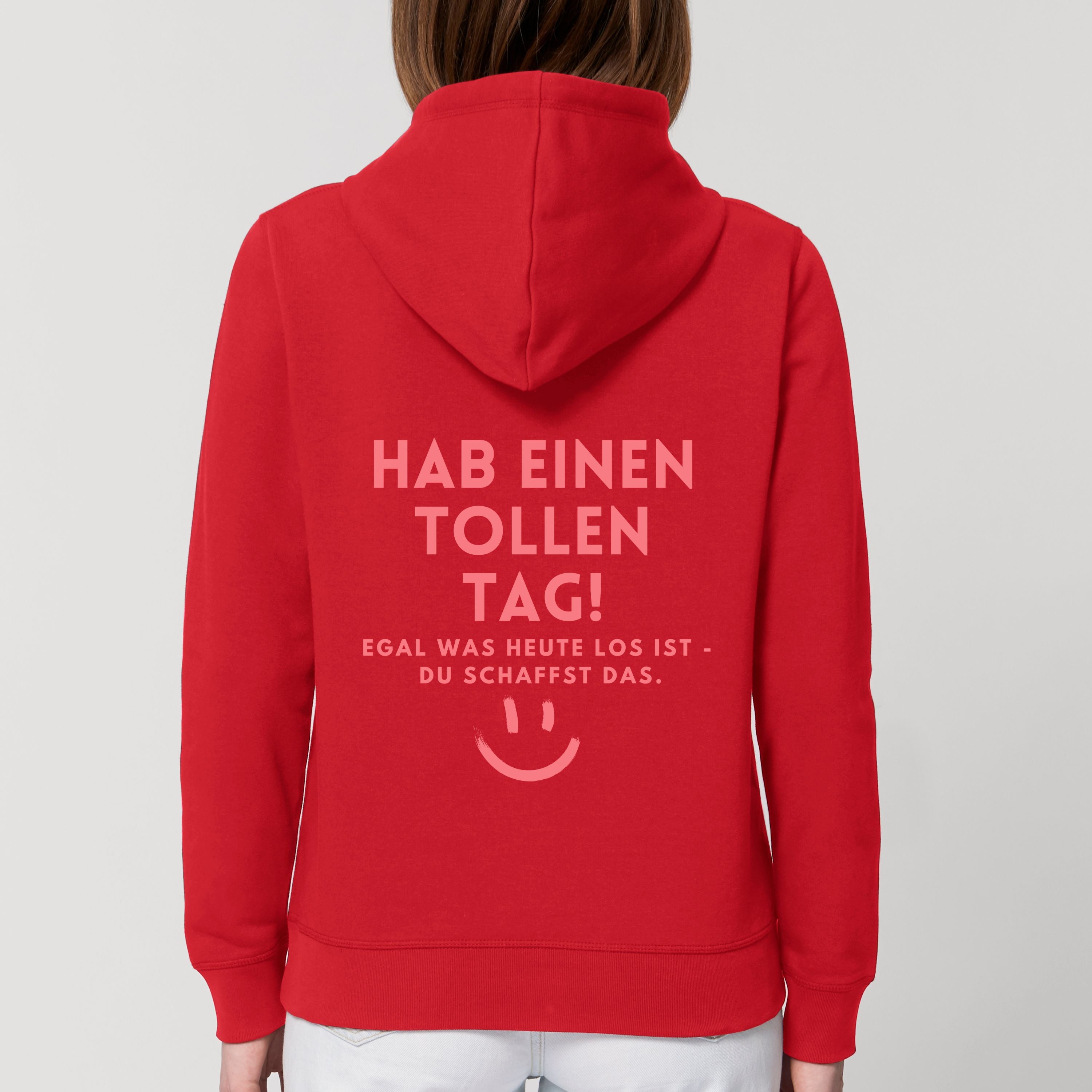 moteevation  Hab einen tollen Tag - Bio Unisex Hoodie (Monochrom) Red / XS