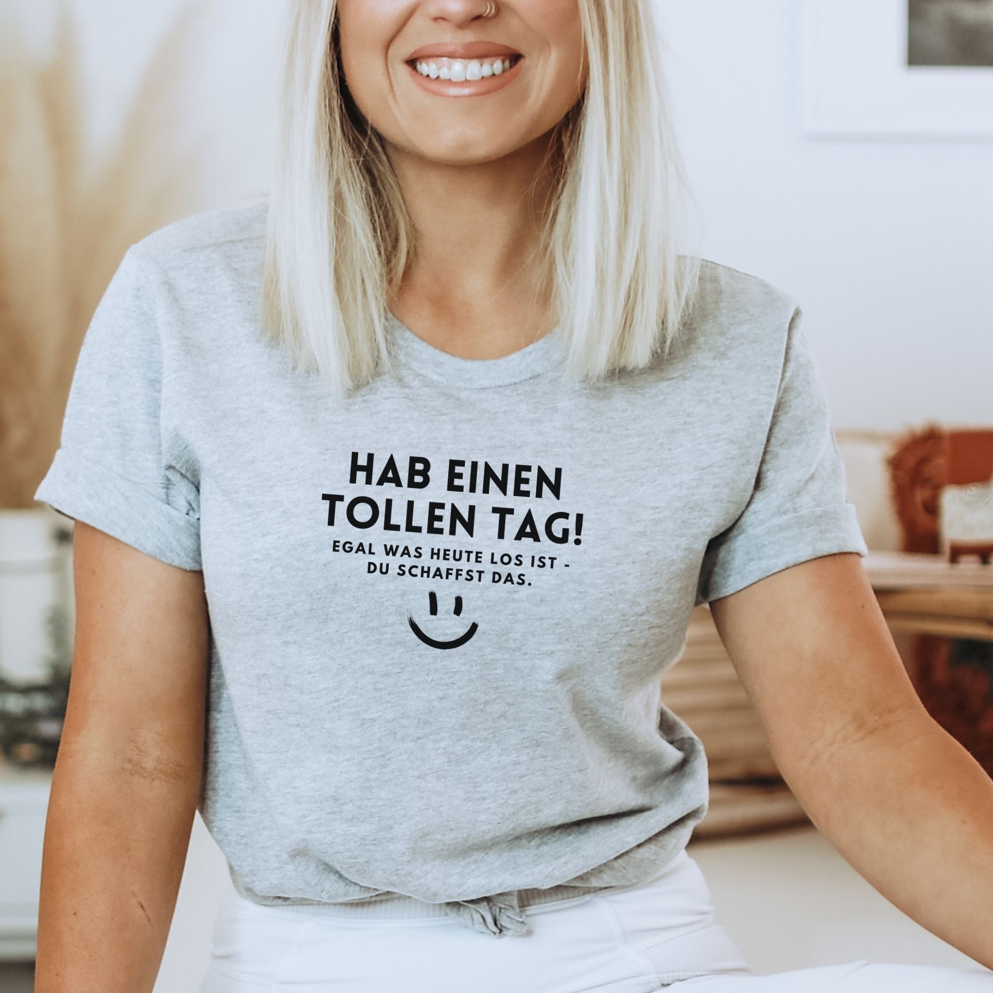 Hab einen tollen Tag - Bio Unisex T-Shirt