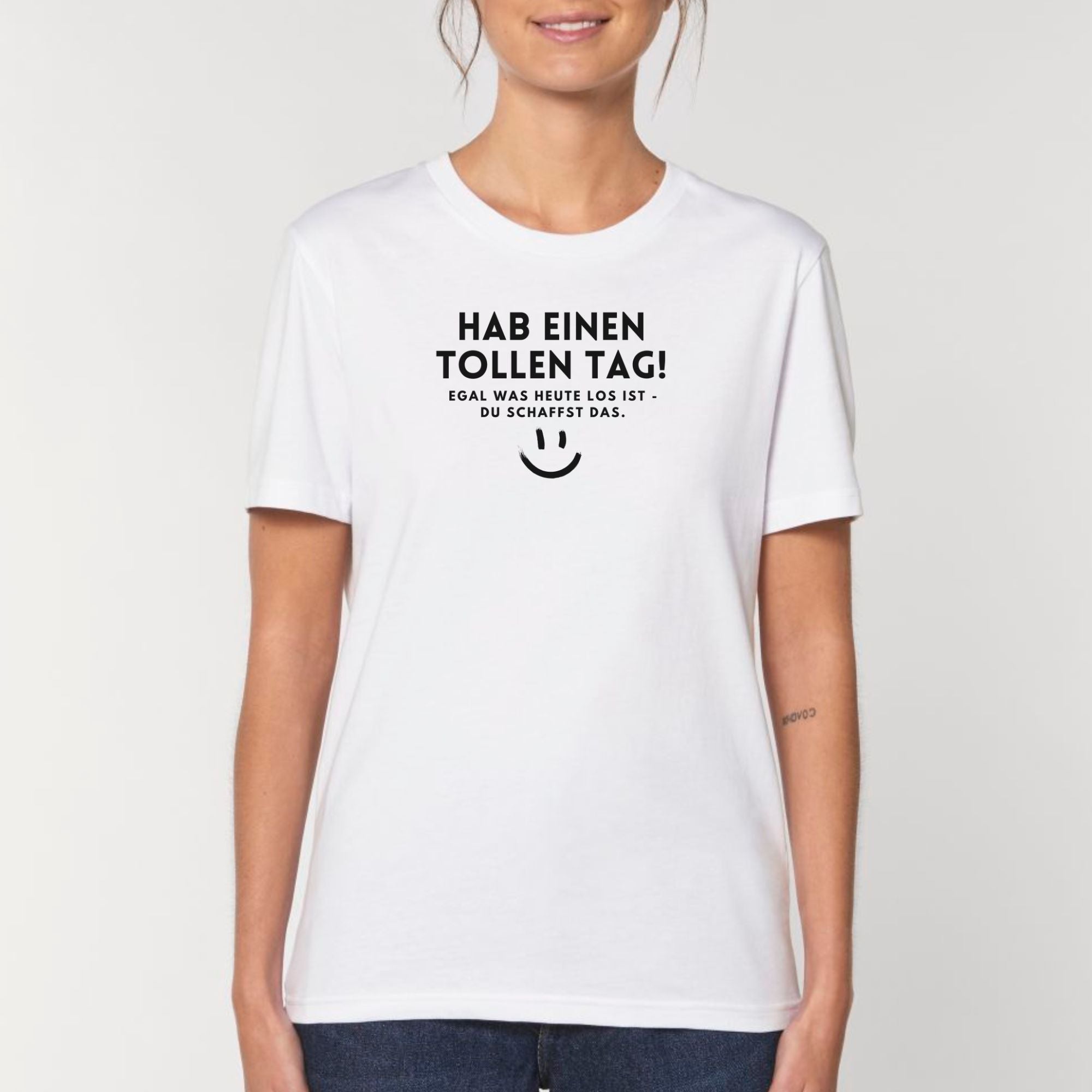 Hab einen tollen Tag - Bio Unisex T-Shirt