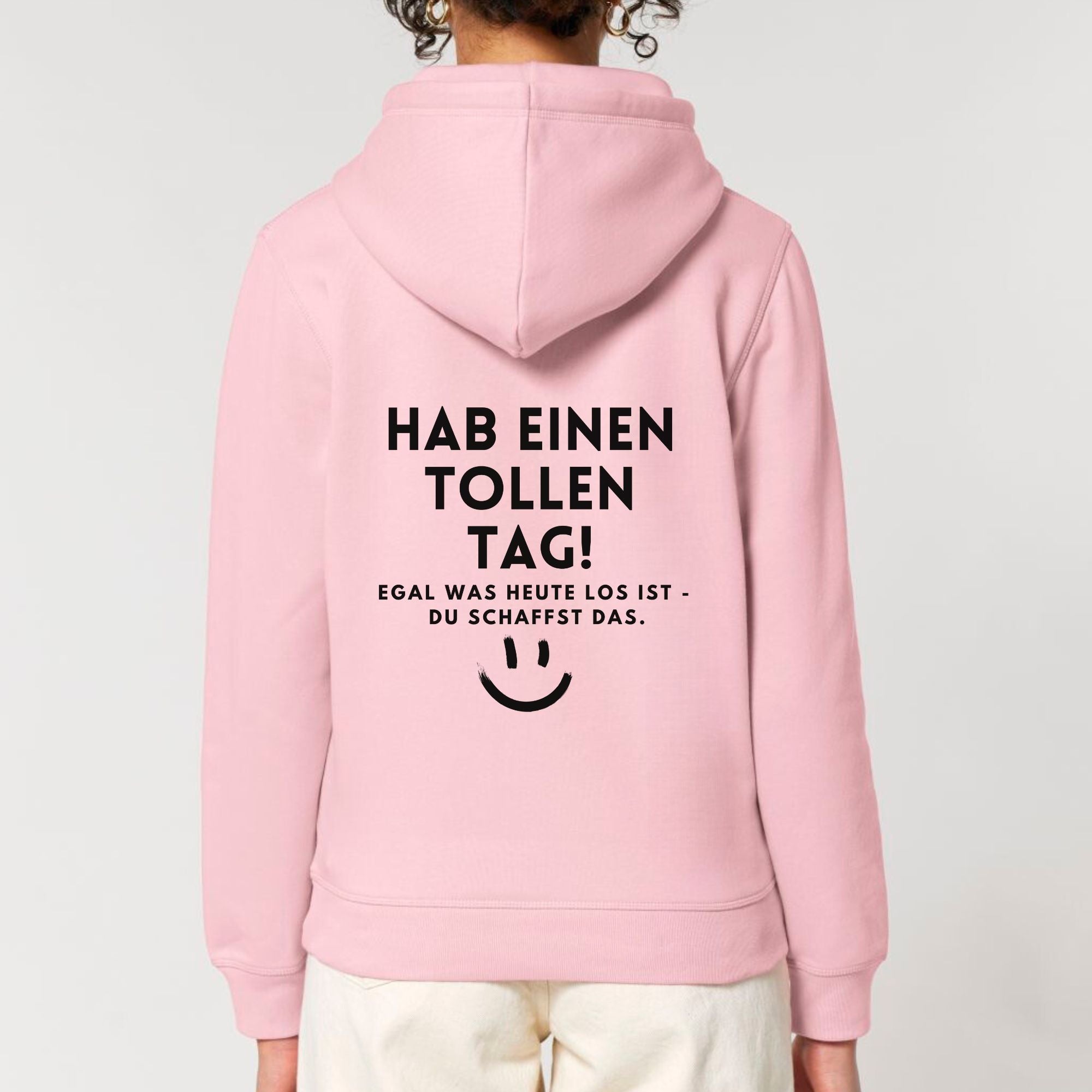 Hab einen tollen Tag - Bio Unisex Hoodie