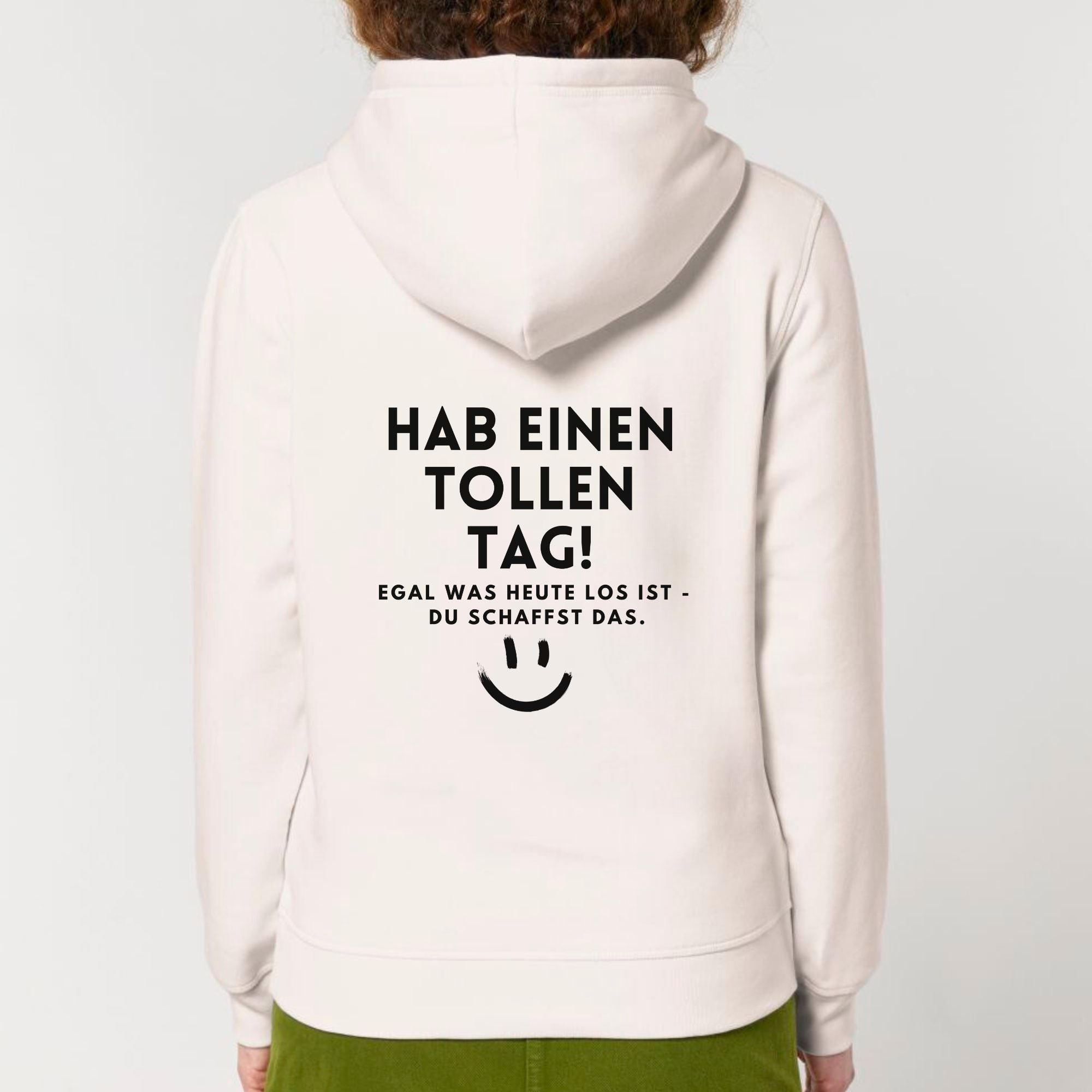 Hab einen tollen Tag - Bio Unisex Hoodie