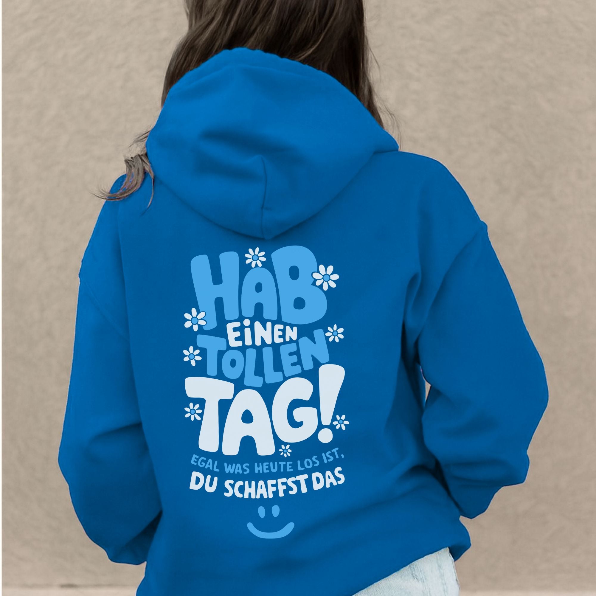 Hab einen tollen Tag - Bio Unisex Hoodie