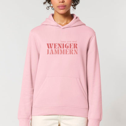 Lass uns mal weniger jammern - Bio Unisex Hoodie