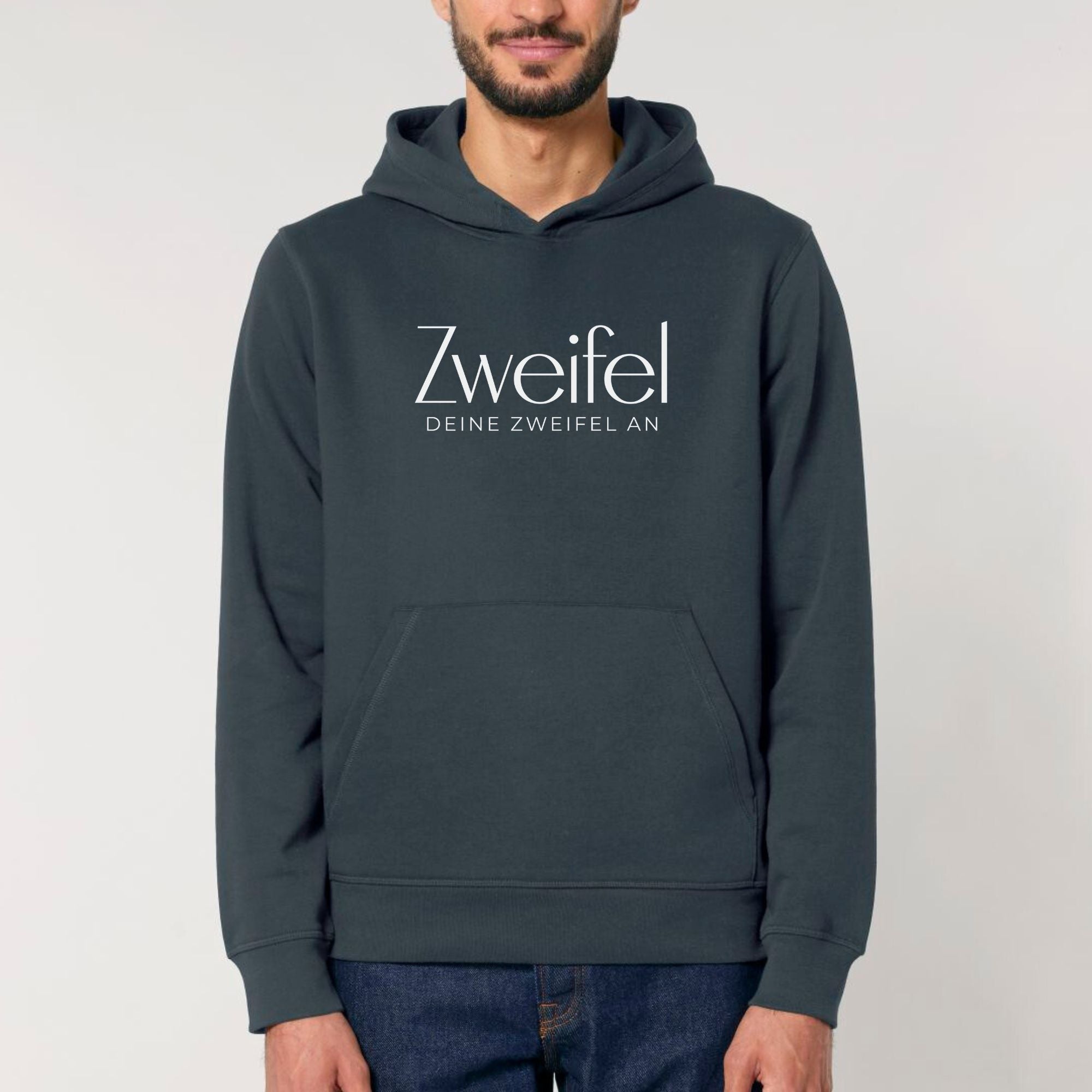 Zweifel deine Zweifel an - Bio Unisex Hoodie